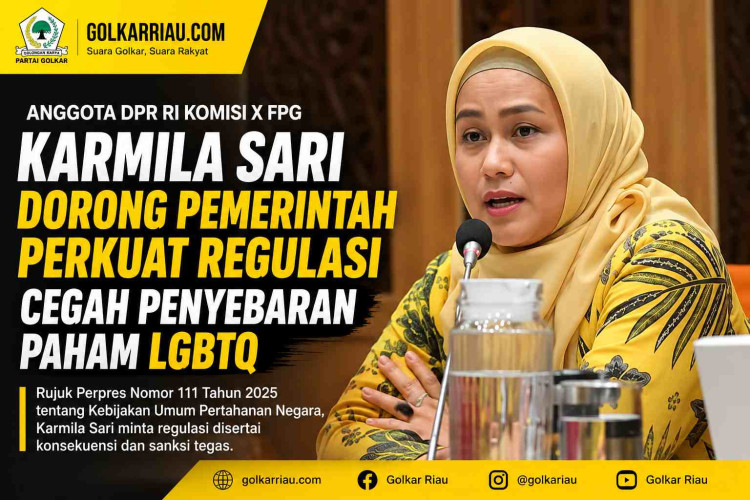 Anggota Komisi X DPR RI Fraksi Partai Golkar Dr Karmila Sari Dorong Penguatan Regulasi Cegah Penyebaran Paham LGBTQ
